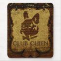 CLUB CHIEN Club Sign mousepads