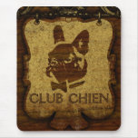 CLUB CHIEN Club Sign Mouse Pad