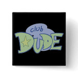 club-dude buttons