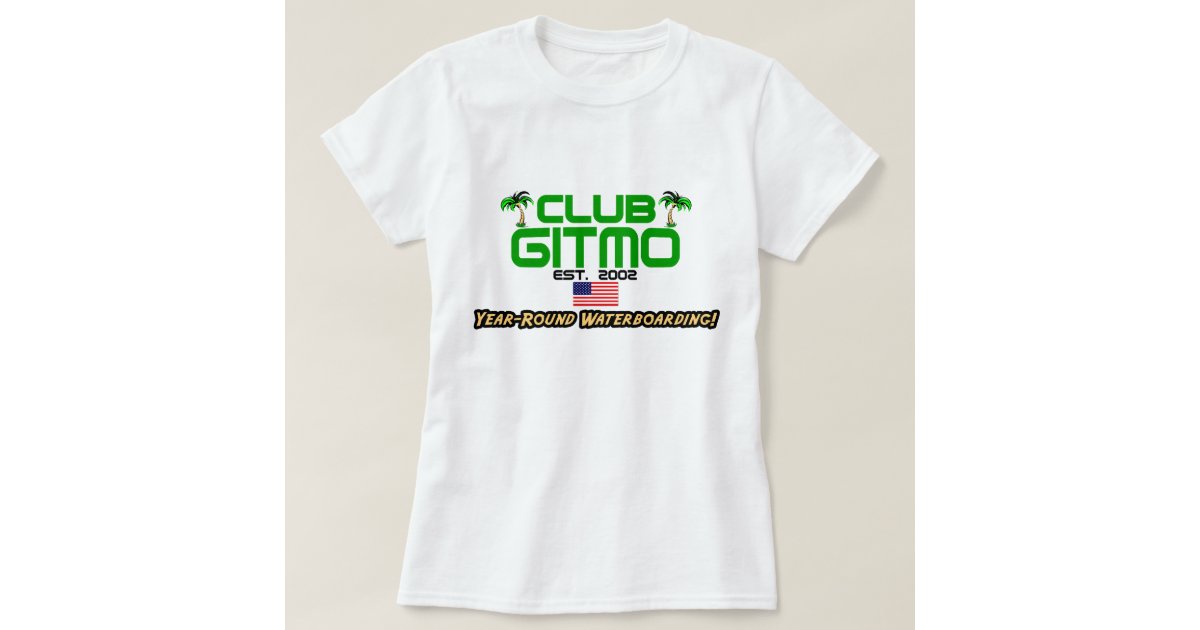 club gitmo t shirt