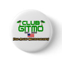 Club Gitmo: Year-Round Waterboarding! buttons by xuberalles Club Gitmo: Year-Round Waterboarding! buttons