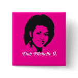 Club Michelle O. Button, Hot Pink