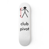 club pivot Skateboard by billythepet club pivot Skateboard