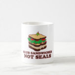 Club Sandwich Not Seals Mugs