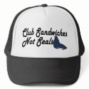 Club Sandwiches not seals hats