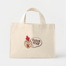 Cluck you! canvas bags
