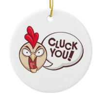 Cluck you! ornament