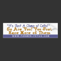 Clump of Cells Bumper bumper stickers