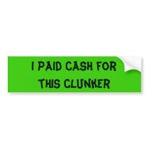 Clunker Bumper Sticker