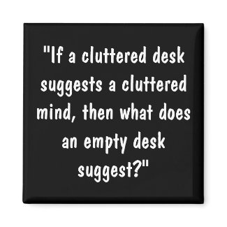 Cluttered Mind? magnet