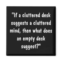 Cluttered Mind? magnets