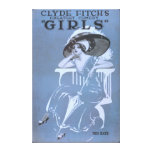 Clyde Fitch's Greatest Comedy, "Girls" Theatre 2 Canvas Print