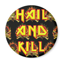 CMS Hail And Kill Magnet! by cmsmerch CMS Hail And Kill Magnet!