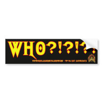 CMS Who Bumper Sticker bumper stickers by cmsmerch CMS Who Bumper Sticker bumper stickers