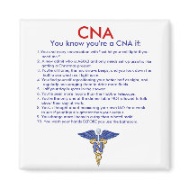 cna, CNA, You know you're a CNA if:, 1.You end ... Fridge Magnet