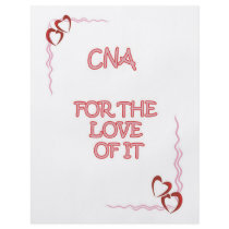 CNA IN IT FOR THE LOVE flyers by occupationalgifts CNA IN IT FOR THE LOVE flyers