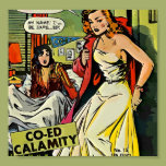 Co Ed Calamity Print