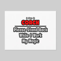 Coach ... Stand Back ... Work My Magic Postcard