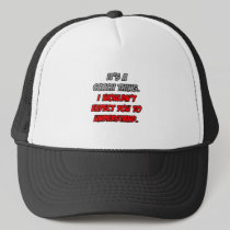 Coach Thing .. You Wouldn't Understand Trucker Hat
