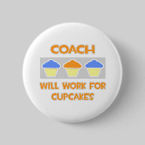 Coach ... Will Work For Cupcakes Pins