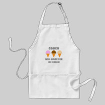 Coach ... Will Work For Ice Cream Apron