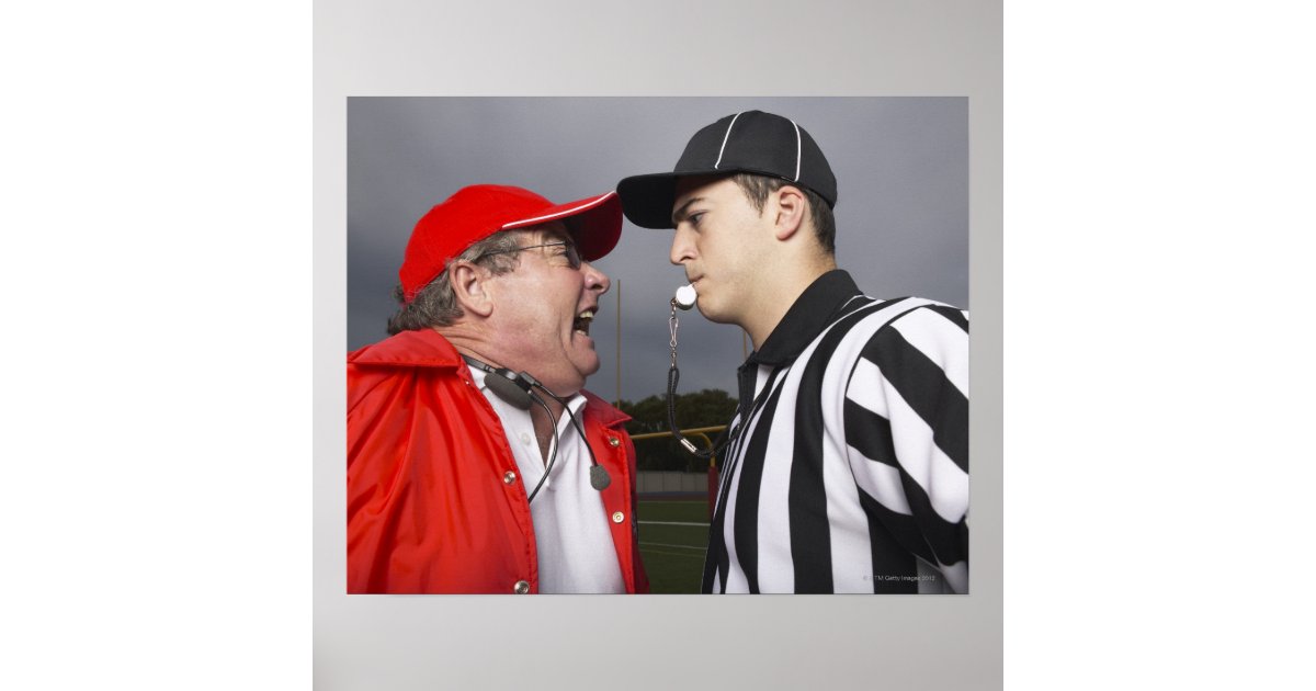 Coach Yelling at Referee Poster Zazzle