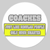 Coaches...Much Smarter Stickers