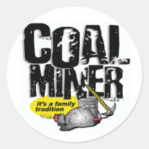 COAL MINER, it's a family tradition Sticker