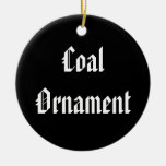Coal Ornament