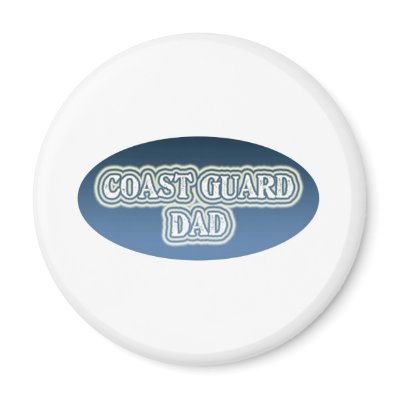 Coast Guard Dad Magnet by lifeisahighway