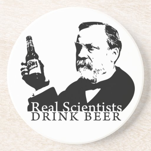 Coaster - Real Scientists Drink Beer