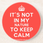 [Crown] it's not in my nature to keep calm  Coasters