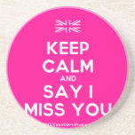 [UK Flag] keep calm and say i miss you  Coasters