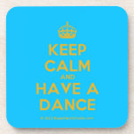 [Crown] keep calm and have a dance  Coasters (Cork)