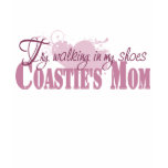 Coasties Mom, Try Walking In My Shoes Tshirt