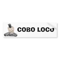 COBO LOCO bumper stickers by Robustoman COBO LOCO bumper stickers