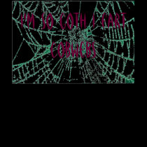 cobwebs webs, I'm so goth I fart Cobwebs t-shirts