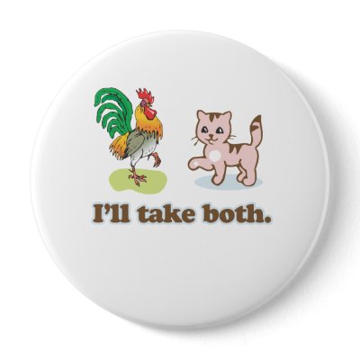 Cock and Pussy - Ill take both Pinback Buttons by gayshirts