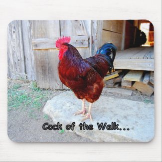 Cock of the Walk Mousepad mousepad