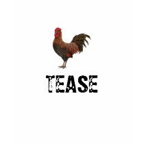 COCK TEASE t-shirts by melonite COCK TEASE t-shirts