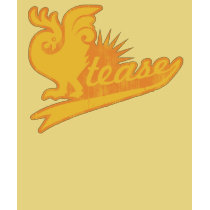 Cock Tease t-shirts