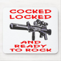 Cocked Locked And ready To Rock Mousepad