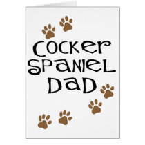 Cocker Spaniel Dad for Dog Dads Card