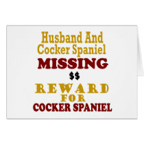 Cocker Spaniel & Husband Missing Reward For Cocker Card