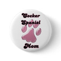 Cocker Spaniel Mom Pink Pawprint  - Button
