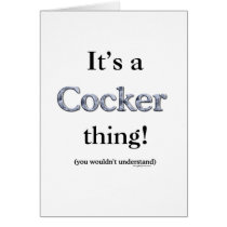 Cocker Spaniel Thing Greeting Card