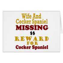 Cocker Spaniel & Wife Missing Reward For Cocker Sp Cards
