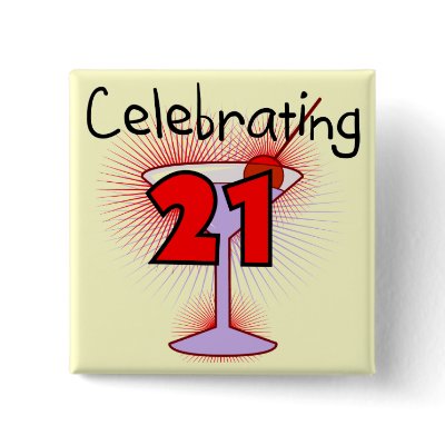 Cocktail Celebrating 21 Tshirts and Gifts Buttons by birthdayTshirts