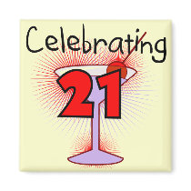 Cocktail Celebrating 21 Tshirts and Gifts magnets