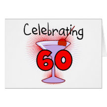 Cocktail Celebrating 60 Tshirts and Gifts Greeting Cards